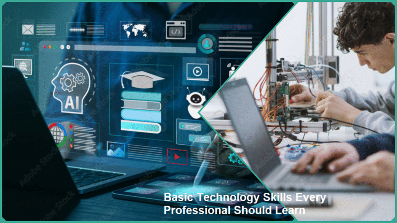 7 Basic Technology Skills Every Professional Should Learn