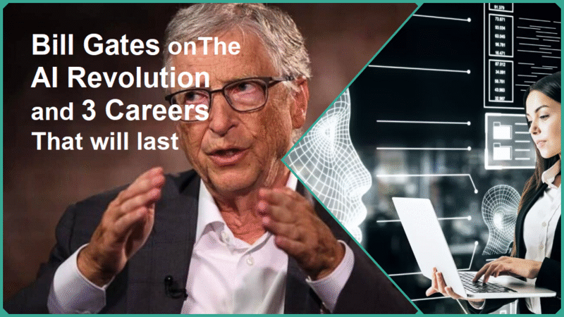 Bill Gates on the AI Revolution and 3 Careers that will Last