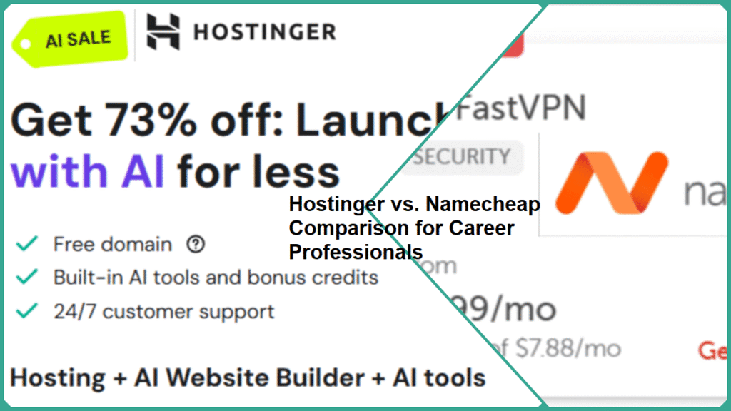 Hostinger vs. Namecheap Comparison for Career Professionals Hostinger vs. Namecheap Comparison for Career Professionals
