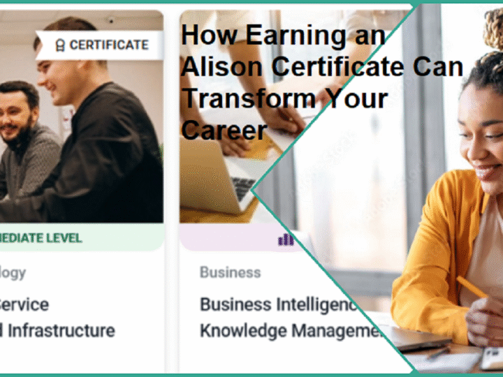 How Earning an Alison Certificate Can Transform Your Career