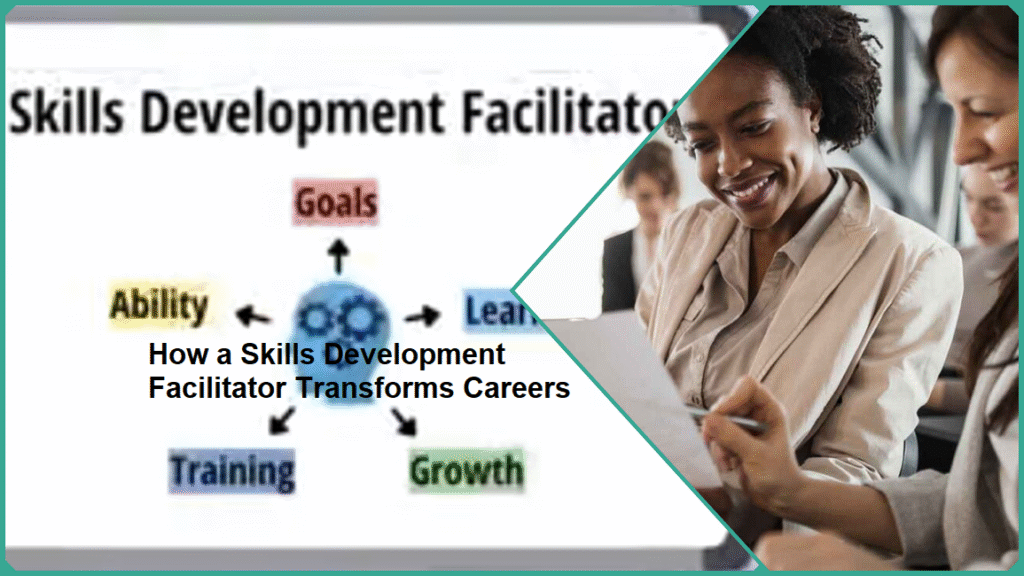 How a Skills Development Facilitator Transforms Careers