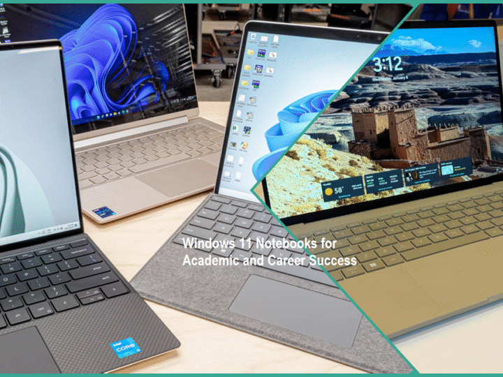 Top 9 Windows 11 Notebooks for Academic and Career Success