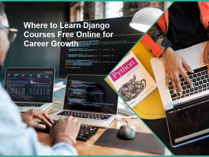 Where to Learn Django Course Free Online for Career Growth